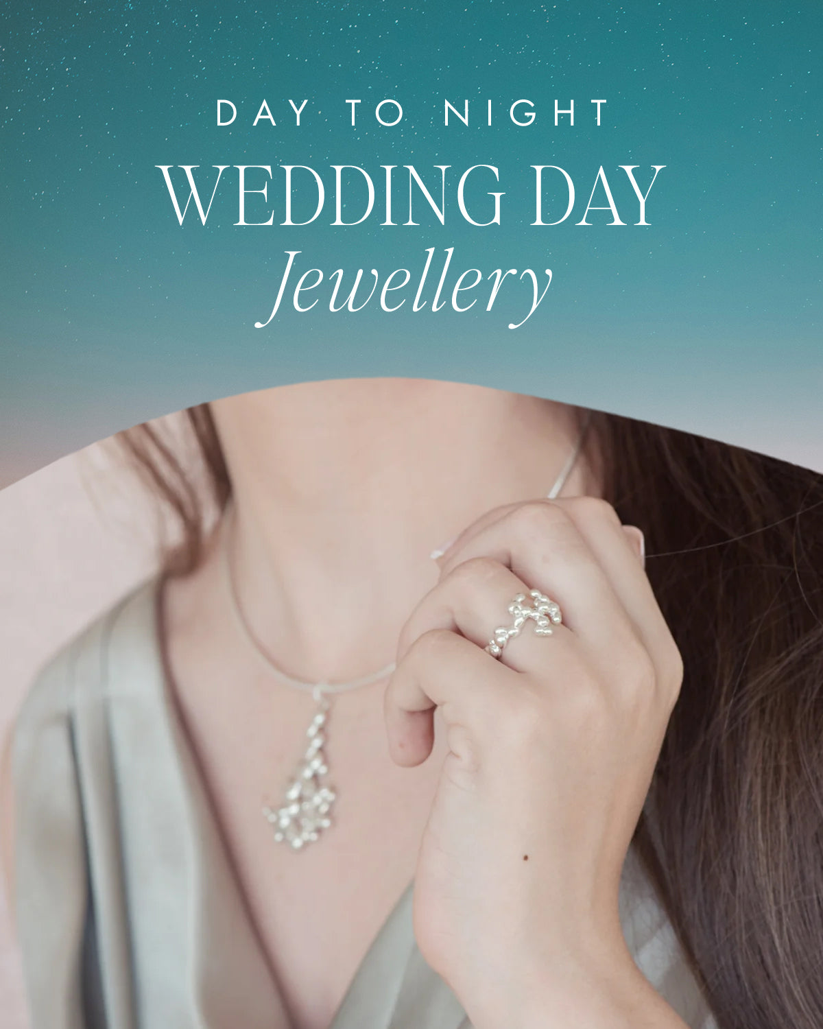 Wedding Day Jewellery : From Day To Night